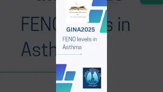 FeNO( Fraction of Exhaled Nitric Oxide ) levels in Asthma - GINA 2025 update