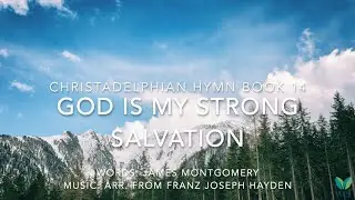 God Is My Strong Salvation - Hymn 14  - Lyric Video