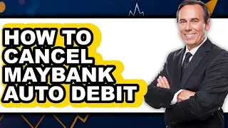 How to Cancel Maybank Auto Debit - Easy Guide