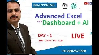 Day -1 - Advanced Excel with Dashboard and AI -  Course Intro and ALL Details