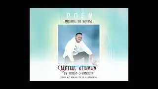 MTIMA KUWAWA(Tribute to Martse) - POEM BY MOOSA J MANDOTA 