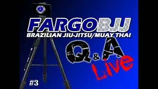 3 FargoBJJ LIVE Q&A - Prof. George / Matt Answer BJJ Questions from Viewers.