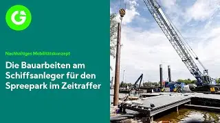 ⛴ Ein Schiffsanleger f&uuml;r den Spreepark - Zeitraffer ⏳
