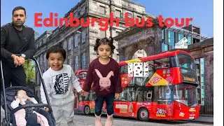 First Time in Edinburgh 🇬🇧 | Family Adventure on the City Bus Tour | Part 1 #viralvideo #foryou 