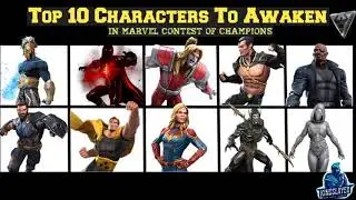 Top 10 Champions Who Need To Be Awakened In Marvel Contest Of Champions | Did I Miss Anyone?