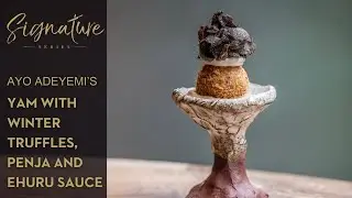 Ayo Adeyemi's Yam with winter truffles, penja and ehuru sauce