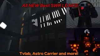 SWR NEW UPDATE LEAKS! | BROWN C&Acirc;MERA MAN VILLIAN ARC + ASTRO CARRIER + TVLAB AND MORE!