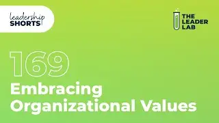 Embracing Organizational Values