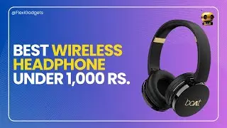 Best Wireless Headphone Undre 1000 | Wireless Headphones 2023 | Flexi Gadgets