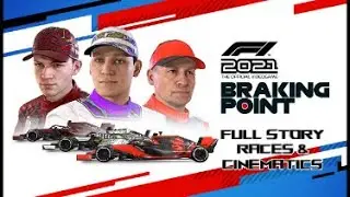 Braking Point Full Story Gameplay | All Cutscenes, Cinematics Full Movie - F1 2021 & Races