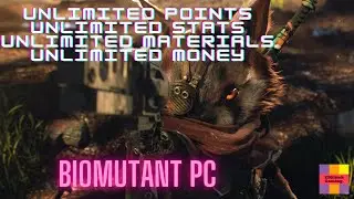 Biomutant PC - Unlimited Points(skill, bio points, psi points), Unlimited Stats, Unlimited Materials