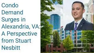 Condo Demand Surges in Alexandria, VA