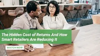 The Hidden Cost of Returns And How Smart Retailers Are Reducing It