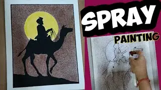 Spray Painting / Spray Painting With Toothbrush / A man sitting on a camel spray painting