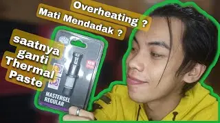 Overheating ? saatnya Ganti Thermal Paste Cooler Master Indonesia