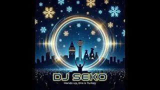 DJ SEKO &ndash; New Year New Dreams (Turkey Edition) | Official Festival Anthem 2026 🇹🇷