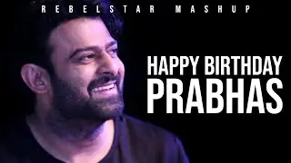 Prabhas Birthday Mashup | Happy Birthday Prabhas | With Subtitles