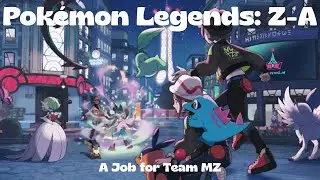 Pok&eacute;mon Legends: Z-A - A Job for Team MZ