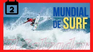 D&iacute;a 2 - Surf City El Salvador ISA World Surfing Games 2021