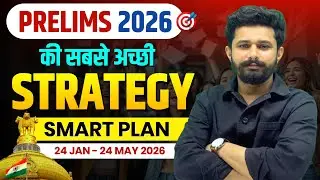 UPSC Prelims 2026 Strategy 🔥 | Perfect Study Plan for UPSC 2026 | Videsh Soni Sir