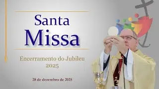 Santa Missa de encerramento do Jubileu 2025 (Formosa GO) - 28/12/2025