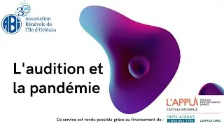 L'audition et la pandemie