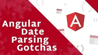 Angular Date Parsing Gotchas