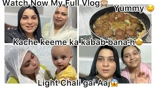 Aaj Subah se Light Nahi Hai | Kache keeme Ka kabab bana Hai| Hum Chawl Me ￼Raihte Hai | Watch Now |