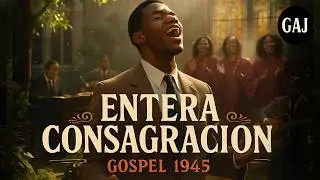 Lávame en tu sangre, Salvador (Entera Consagración) – Gospel 1945 – Himno Antiguo