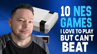 10 NES games I love to play but can't BEAT
