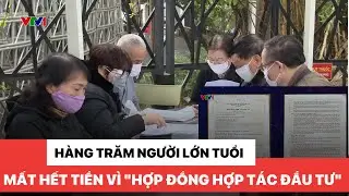 Hàng trăm người lớn tuổi mất hết tiền vì 