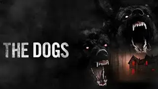 The Dogs | Official Trailer | Horror Brains