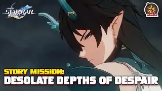 Desolate Depths of Despair Honkai Star Rail