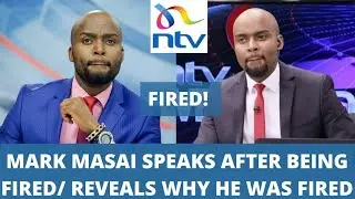 MARK MASAI EMOTIONAL MESSAGE TO NTV AFTER THEY FIRED HIM😭