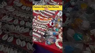 South Goa Cheapest Flea Market 📍PALOLEM BEACH #fleamarket #goa