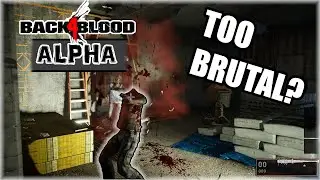 This is Complete Mayhem! | Bad Player Plays Back4Blood Alpha