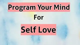 Positive Affirmations for Self Love | Program Your Mind | @Grow_with_NidhiArora
