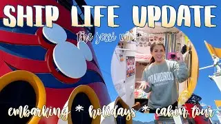 SHIP LIFE UPDATE ☆ embarking the ship, holidays at sea, crew cabin tour