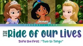 The Ride of Our Lives - Color Coded Lyrics | Sofia the First 
