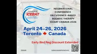 ICEBAT Canada 2026 | Meet the Leaders Shaping Evidence-Based Aquatic Therapy