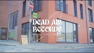 Welcome to the Dead Air Records Podcast | #1