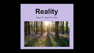 Christian Science Weekly Bible Lesson - 2024, March 25 Reality