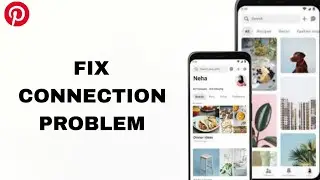 Как исправить и решить проблему с подключением в приложении Pinterest | Пошаговое руководство