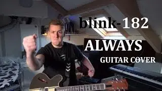 blink-182 - Always( Played with a Gibson ES-333 Tom delonge signature)#2