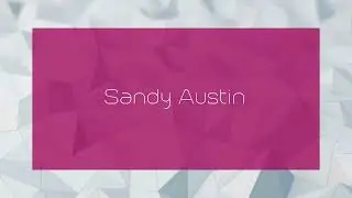 Sandy Austin - appearance