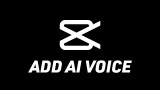 How To Add AI Voice - CapCut (Mac/PC) 2024!