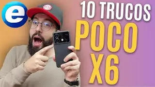 TRUCAZOS para POCO X6 ¡¡y POCO X6 PRO!!