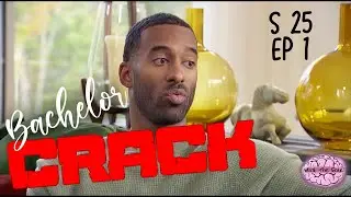 Bachelor on Crack S25 Ep 1
