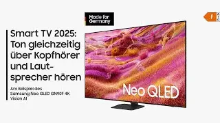 Samsung Smart TV 2025: Ton gleichzeitig &uuml;ber Kopfh&ouml;rer und Lautsprecher h&ouml;ren