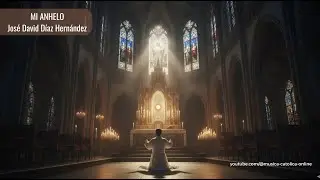 Mi Anhelo, José David Díaz Hernández